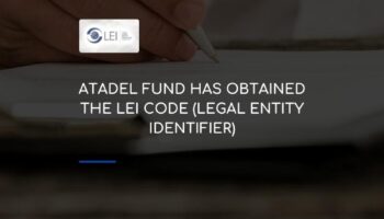 Atadel Fund has obtained the LEI Code (Legal Entity Identifier)